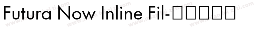 Futura Now Inline Fil字体转换